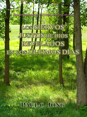 cover image of SERMONES SOBRE EL EVANGELIO DE LUCAS (Ⅶ)--LOS SIERVOS JUSTOS DE DIOS REVELADOS EN LOS ÚLTIMOS DÍAS